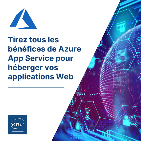 Tirez tous les bénéfices de Azure App Service pour héberger vos applications Web