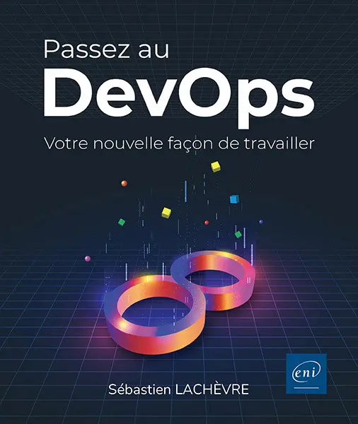 Livre ENI Editions - Passez au DevOps : votre nouvelle façon de travailler