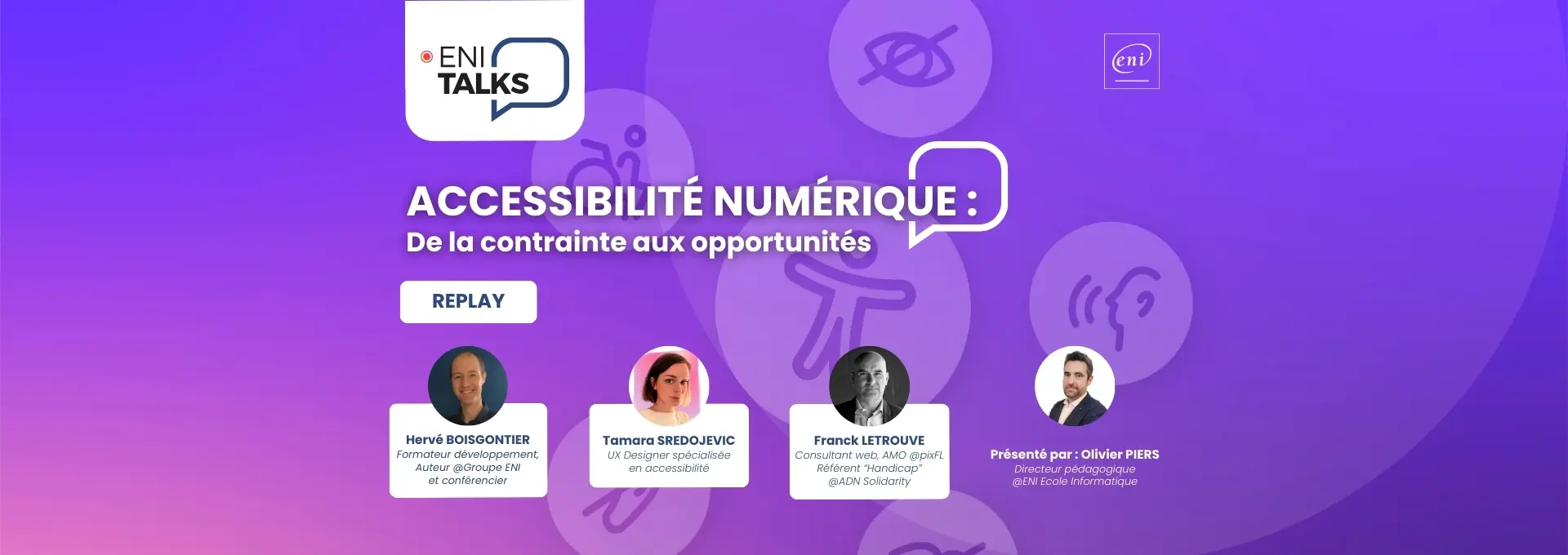 Actualités Webinaires - Replay ENI Talks Accessibilité Numérique