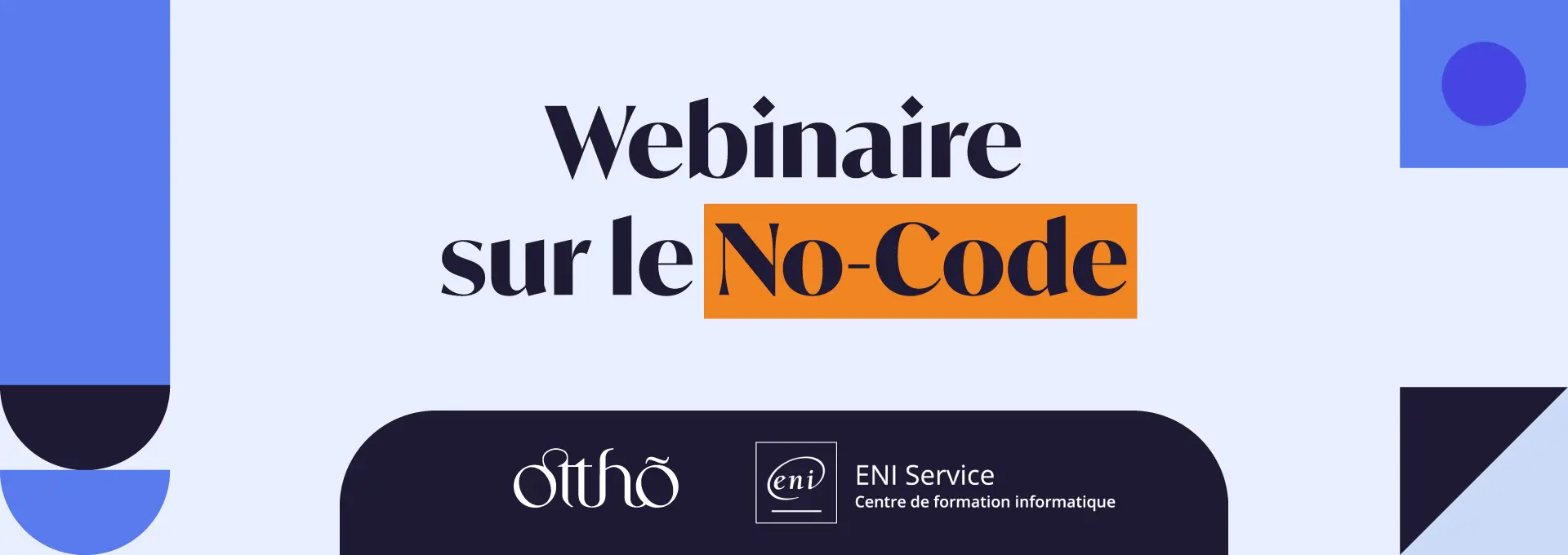 Actualités Webinaires - Potentiel du No-Code