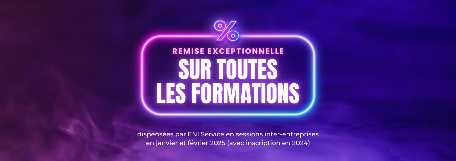 Actualités Offres Spéciales - Offre promotionnelle sur les formations ENI Service