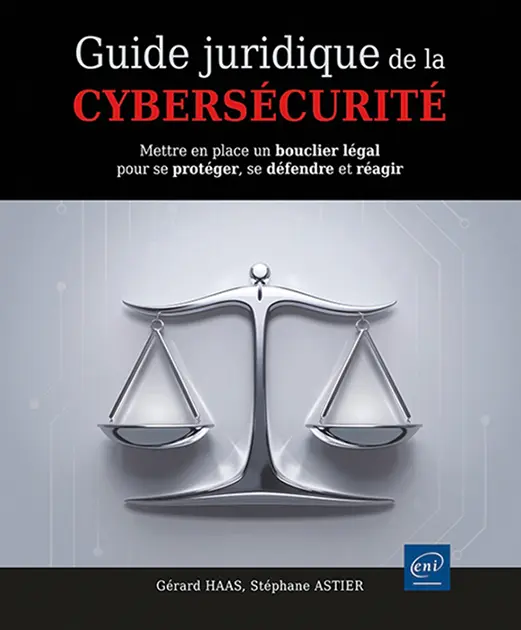 Livre ENI Editions - Guide juridique de la cybersécurité