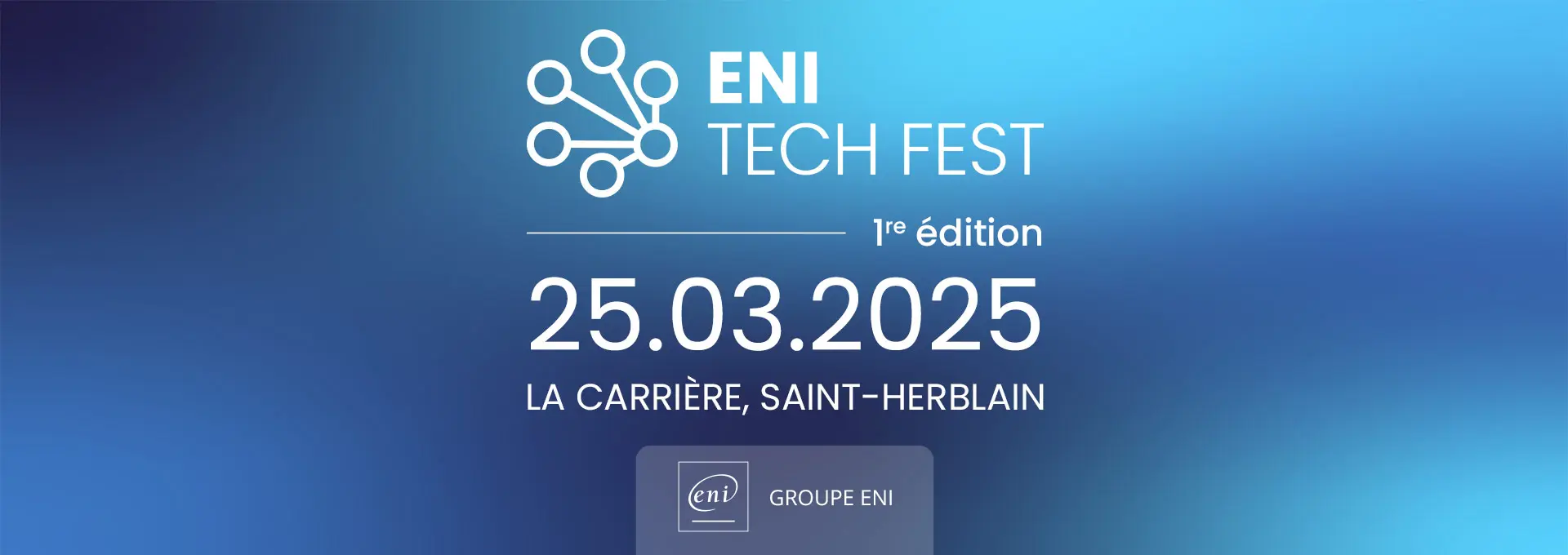 Actualités événements - ENI Tech Fest 2025