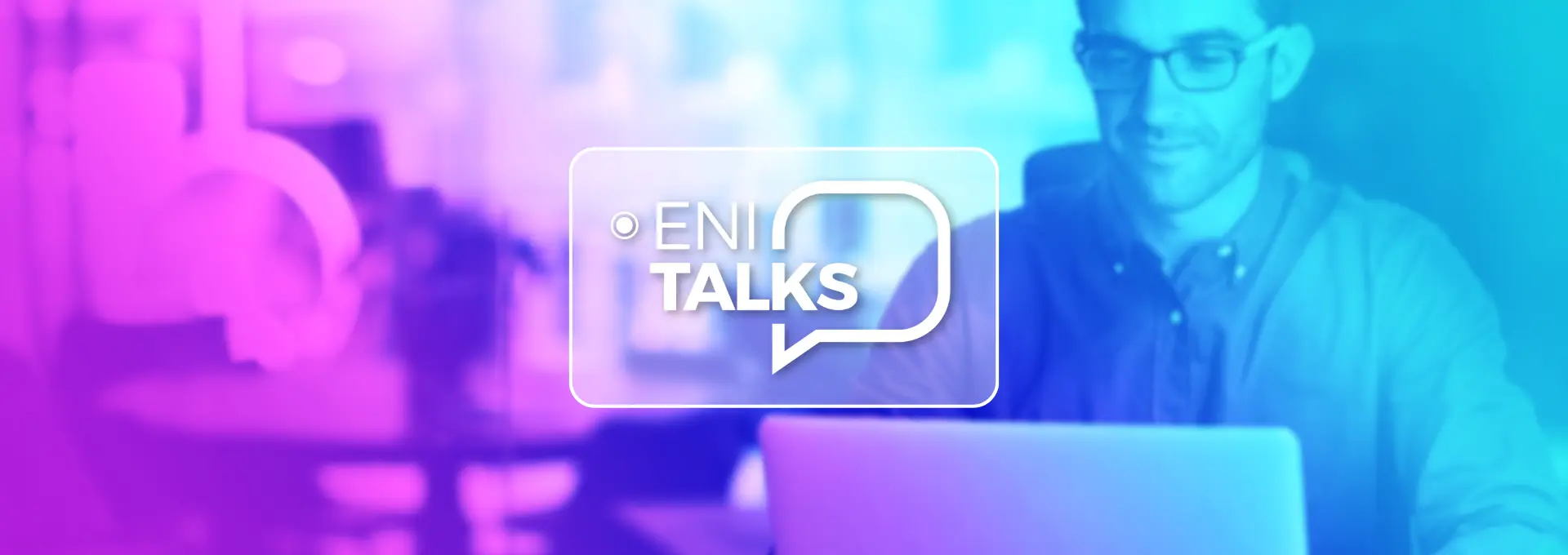 Actualités Webinaires - ENI Talks