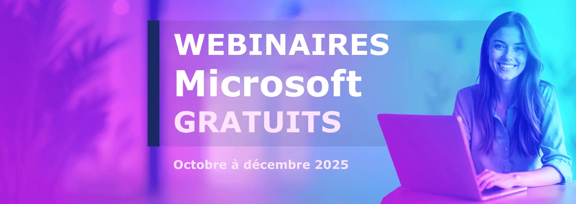 Actualités - Webinaires Microsoft gratuits d'octobre à décembre 2025