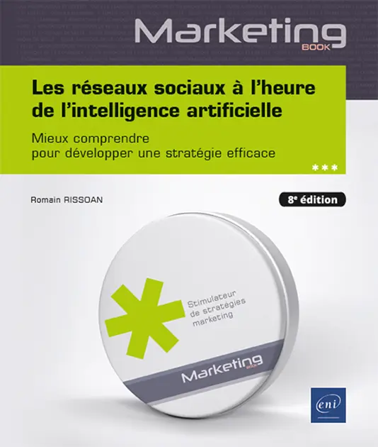 Livre ENI Editions - Les réseaux sociaux à l’heure de l’intelligence artificielle