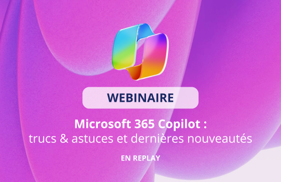 Webinaire sur les usages de Microsoft 365 Copilot